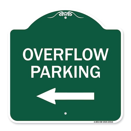 Overflow Parking With Left Arrow, Green & White Aluminum Architectural Sign